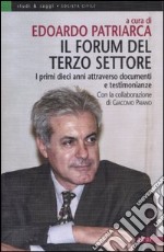 Il forum del terzo settore. I primi dieci anni attraverso documenti e testimonianze libro