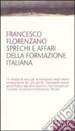 Sprechi e affari della formazione italiana libro