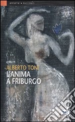 L'anima a Friburgo libro