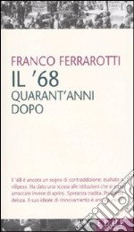 Il '68 quarant'anni dopo libro