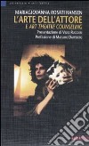 L'arte dell'attore e art theatre counseling libro di Rosati Hansen Mariagiovanna