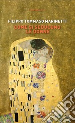 Come si seducono le donne libro