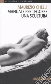Manuale per leggere una scultura