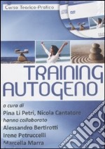 Training autogeno. Corso teorico-pratico. CD Audio e DVD. Audiolibro. CD Audio libro