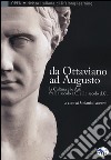 Da Ottaviano ad Augusto. La cultura e le arti fra il I secolo a.C. e il I secolo d.C. libro di Laurenti S. (cur.)