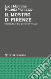Il mostro di Firenze. Scene del delitto e profili criminologici libro