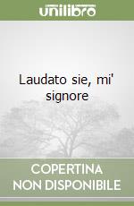 Laudato sie, mi' signore libro