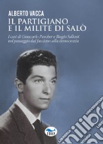 Il partigiano e il milite di Salò. I casi di Giancarlo Puecher e Biagio Sallusti nel passaggio dal fascismo alla democrazia