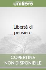 Libertà di pensiero libro