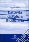 L'attività di polizia giudiziaria libro di Rinella Leonardo