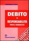 Debito e responsabilità. Profili romanistici libro di Tafaro Sebastiano
