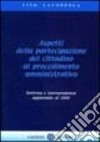 Aspetti della partecipazione del cittadino al procedimento amministrativo libro