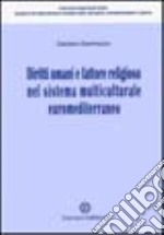 Diritti umani e fattore religioso nel sistema multiculturale euromediterraneo