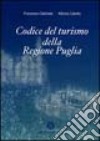 Codice del turismo della Regione Puglia libro