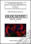 Olocausto. Passato-futuro. Vol. 1 libro di Saponaro M. Benedetta