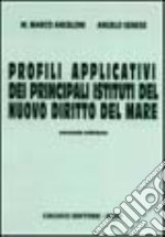 Profili applicativi dei principali istituti del nuovo diritto nel mare