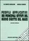 Profili applicativi dei principali istituti del nuovo diritto nel mare libro