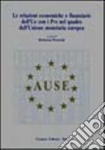 Le relazioni economiche e finanziarie dell'UE con i PVS e nel quadro dell'unione monetaria europea libro