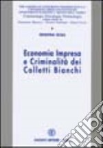 Economia impresa e criminalità dei colletti bianchi libro