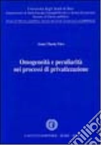 Omogeneità e peculiarità nei processi di privatizzazione libro