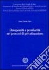 Omogeneità e peculiarità nei processi di privatizzazione libro di Nico Anna M.