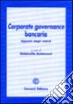 Corporate governance bancaria. Appunti dagli statuti libro