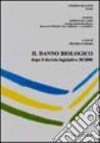 Il danno biologico. Dopo il Decreto legislativo 38/2000 libro di Curzio Pietro