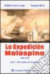 La expedición Malaspina 1789-1794. Vol. 1: Da Cadice ad Acapulco libro di Giura Longo Raffaele Rossi Pasquale