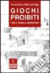 Giochi proibiti. Fogli d'album a quattro mani libro