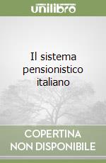 Il sistema pensionistico italiano