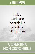 False scritture contabili e reddito d'impresa libro