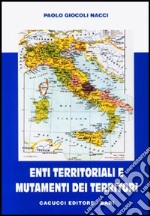 Enti territoriali e mutamenti dei territori libro