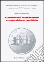 Controllo dei rischi bancari e supervisione creditizia libro