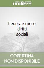 Federalismo e diritti sociali libro