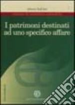 I patrimoni destinati ad uno specifico affare libro