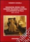 Inquisizioni, eresie, etnie, dissenso religioso e giustizia ecclesiastica libro di Scaramella Pierroberto