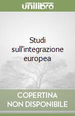 Studi sull'integrazione europea