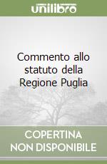 Commento allo statuto della Regione Puglia