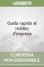 Guida rapida al reddito d'impresa libro