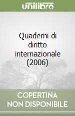 Quaderni di diritto internazionale (2006) libro