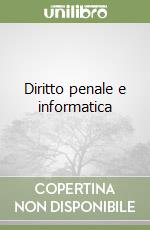 Diritto penale e informatica