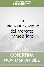 La finanziarizzazione del mercato immobiliare