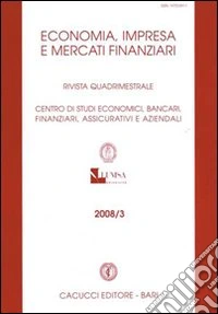 Economia, impresa e mercati finanziari. Rivista quadrimestrale (2008). Vol. 3 libro