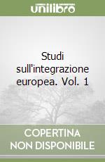 Studi sull'integrazione europea. Vol. 1