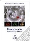 Biomatematica. Modelli dinamica e biforcazione libro