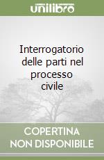 Interrogatorio delle parti nel processo civile