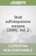 Studi sull'integrazione europea (2009). Vol. 2 libro