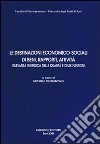 Le destinazioni economico-sociali di beni, rapporti, attività. Rilevanza giuridica delle qualità e delle funzioni libro di Costantino M. (cur.)