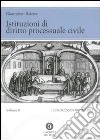 Istituzioni di diritto processuale civile (2) libro