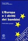 L'Europa e i diritti dei bambini. Profili politico-giuridici libro